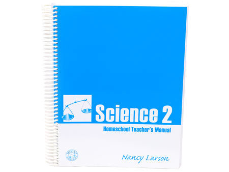 Science 2 Homeschool Teacher's Manual (2nd Edition)