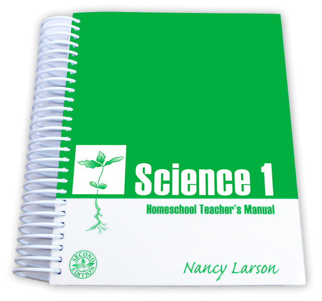 Nancy Larson Science 1 Homeschool Teacher's Manual